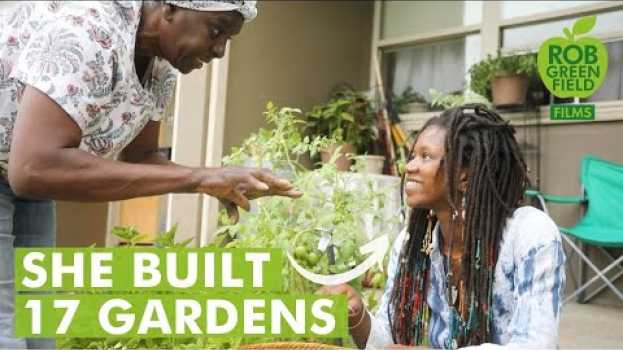 Video This Woman Built 17 Gardens for Her Community and Isn't Stopping! en français