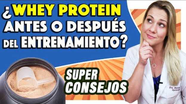 Video ¿WHEY Protein ANTES o DESPUÉS del Entrenamiento? em Portuguese