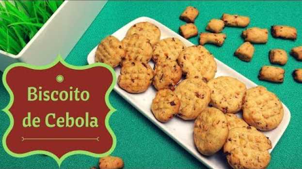 Video Biscoitos de CEBOLA | RÁPIDO, só 3 ingredientes!😲 in Deutsch