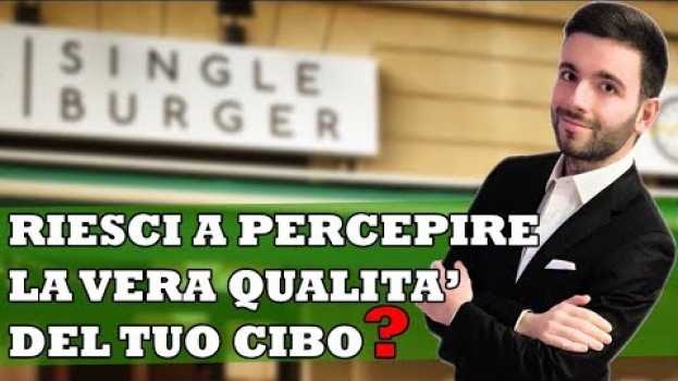 Video Grass Fed Italia -  Riesci davvero a percepire la qualità dei cibi che mangi? in English