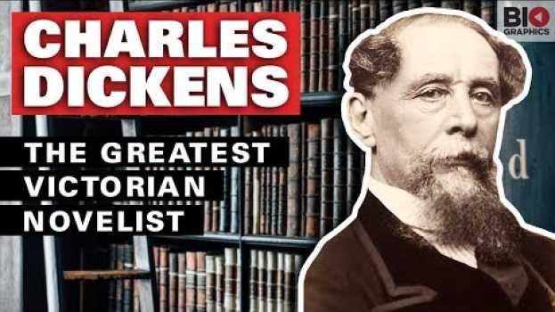 Video Charles Dickens: The Greatest Victorian Novelist in English