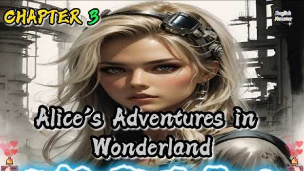 Video Learn English through Story🔥 Alice's Adventures in Wonderland  | CHAPTER 3 in Deutsch