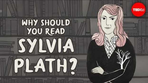 Video Why should you read Sylvia Plath? - Iseult Gillespie em Portuguese