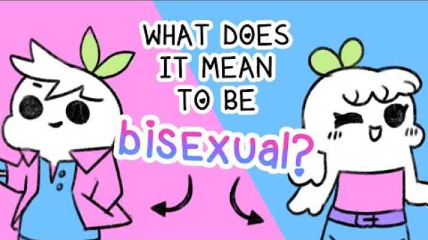Видео What Does It Mean To Be Bisexual? на русском