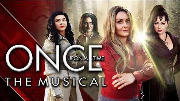 Видео Once Upon A Time - The Musical на русском