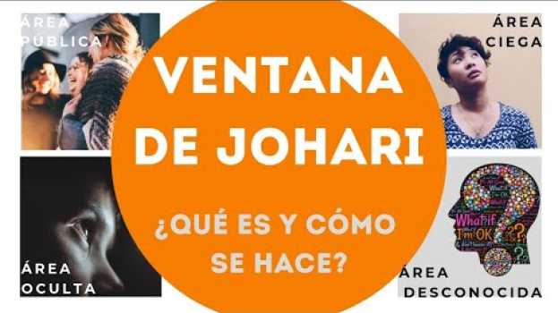 Video ▶️ Ventana de Johari. ¿Qué es y cómo se hace? ▶️ em Portuguese