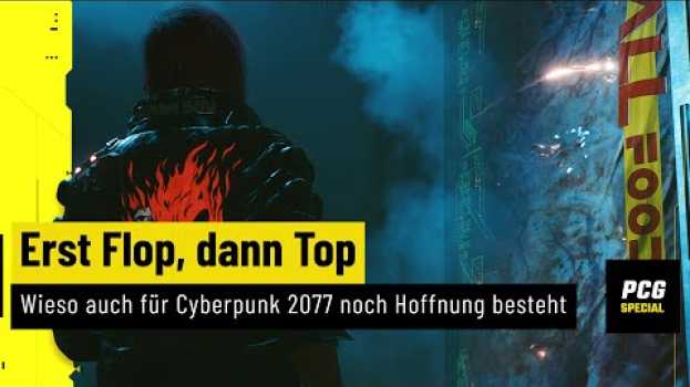 Video Erst Flop, dann Top | Wieso auch für Cyberpunk 2077 noch Hoffnung besteht in English