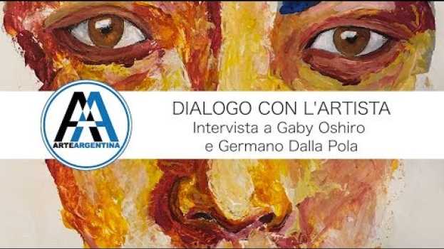 Video Dialogo con l'Artista: intervista a Gaby Oshiro e Germano Dalla Pola em Portuguese