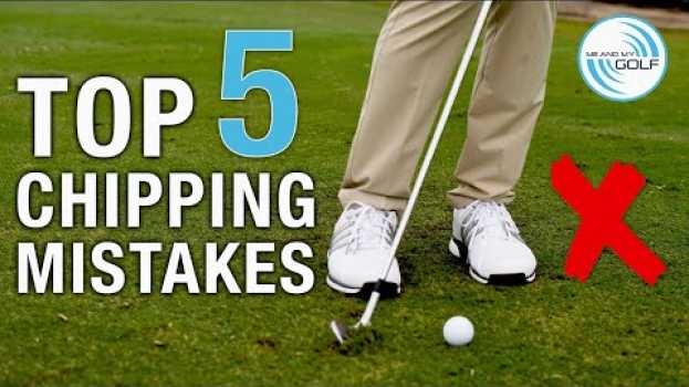 Video Top 5 CHIPPING MISTAKES And How To STOP THEM! | ME AND MY GOLF in Deutsch