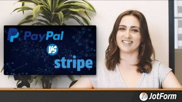 Video PayPal vs Stripe: Which payment gateway should you choose? in Deutsch