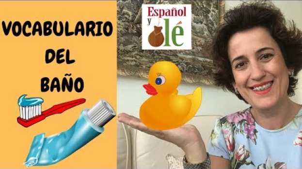 Video 🛀LEARN SPANISH: VOCABULARIO del CUARTO DE BAÑO en ESPAÑOL. Cosas del baño en español. SPANISH. em Portuguese