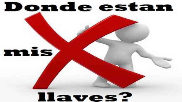 Video Where are my keys? Donde estan mis llaves in English