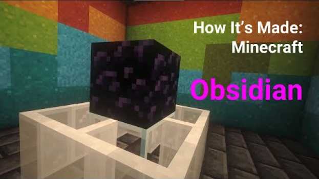 Video Obsidian | How It's Made: Minecraft | EP1 em Portuguese