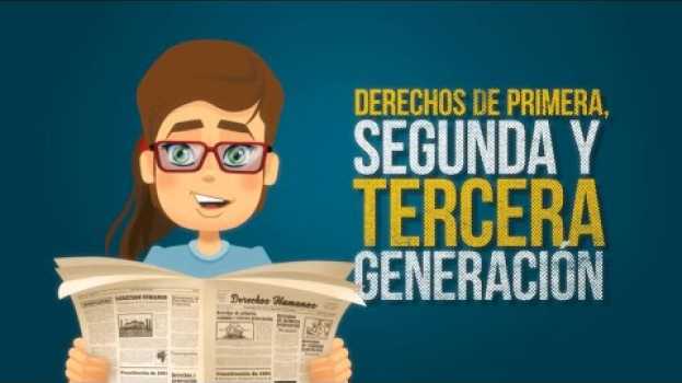 Video REDA:  Derechos de primera, segunda y tercera generación en français