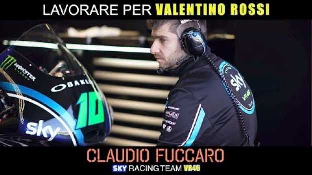 Video Claudio Fuccaro lavorare nel team di Valentino Rossi "Girare il mondo per vivere un sogno"(SPN.SUBS) in Deutsch