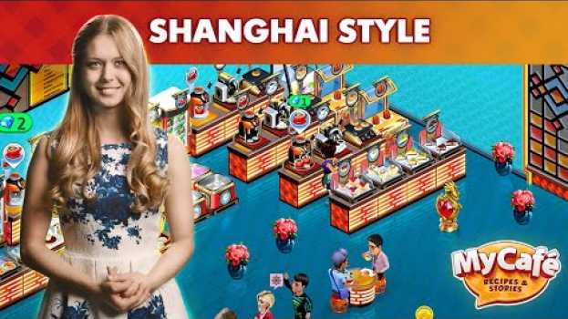 Video My Cafe Shanghai Style, China in English
