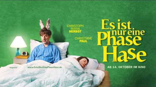 Video ES IST NUR EINE PHASE, HASE - Trailer - ab 14. Oktober im Kino. en Español