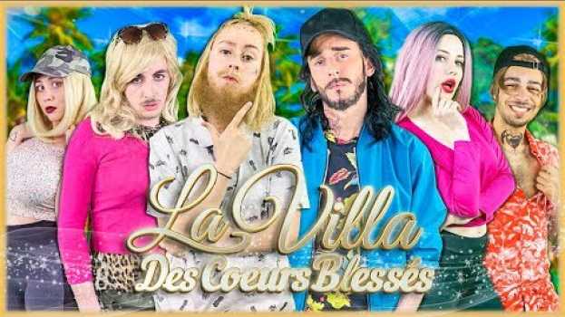Video La Villa des Coeurs Blessés - Le Monde à L'Envers su italiano