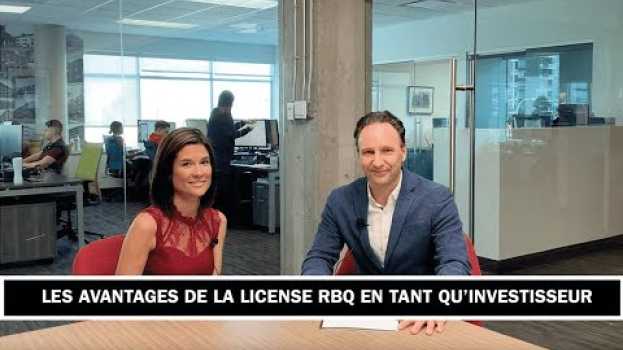 Video Les avantages de la license RBQ en tant qu'investisseur em Portuguese