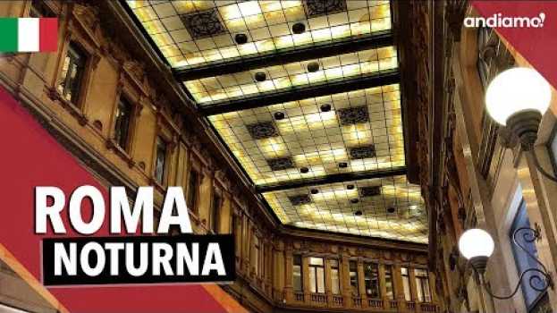 Video #ROMA | Caminhando pela noite romana | Andiamo! na Polish