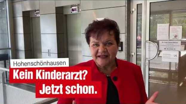 Video StadtTEIL Hohenschönhausen: Kein Kinderarzt? Jetzt schon. en français