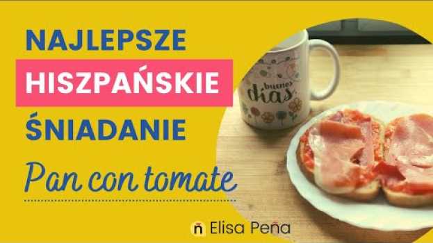 Video ☕ Najlepsze HISZPAŃSKIE ŚNIADANIE - Pan con tomate 🍅 Hiszpańska kuchnia NAPISY PL em Portuguese