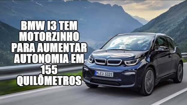 Video BMW i3 tem motorzinho para aumentar autonomia em 155 quilômetros en Español