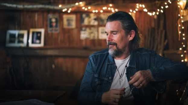 Video Give yourself permission to be creative | Ethan Hawke en français