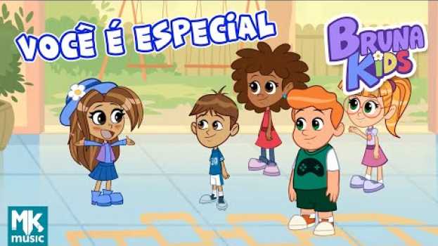 Video Bruna Kids - ❤️ Você é Especial | Episódio 8 | Bruna Karla en français
