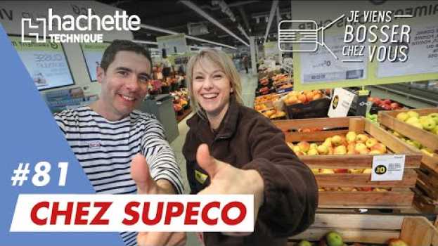 Video Mon métier de chef de rayon avec Marine chez Supeco, nouvelle enseigne du groupe Carrefour en Español