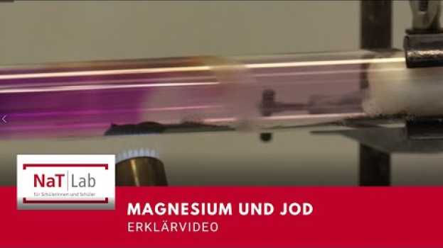 Video Erklärung zur Reaktion von Magnesium und Iod und der Entstehung von Magnesiumiodid su italiano