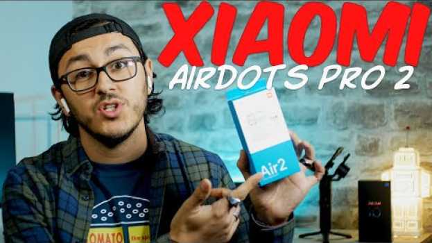 Video XIAOMI AIRDOT PRO 2 : Test des écouteurs sans fil chinois. Aussi bien que les Apple Airpods ? em Portuguese