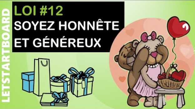 Video LES 48 LOIS DU POUVOIR de Robert Greene #12: Soyez d’une honnêteté et d’une générosité [désarmante] en français