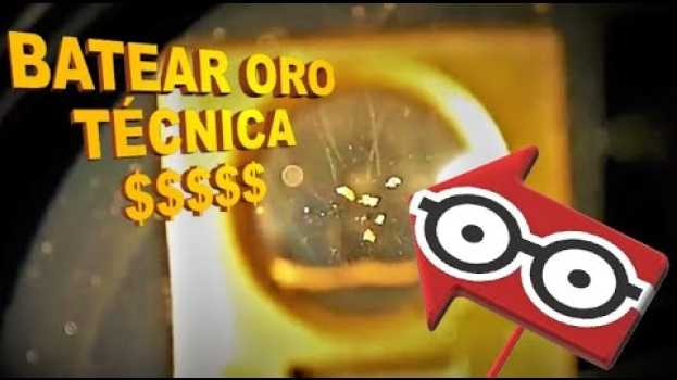 Video Donde buscar ORO y como se batea em Portuguese