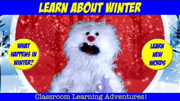 Video LEARN ABOUT WINTER | winter theme preschool, kindergarten en français