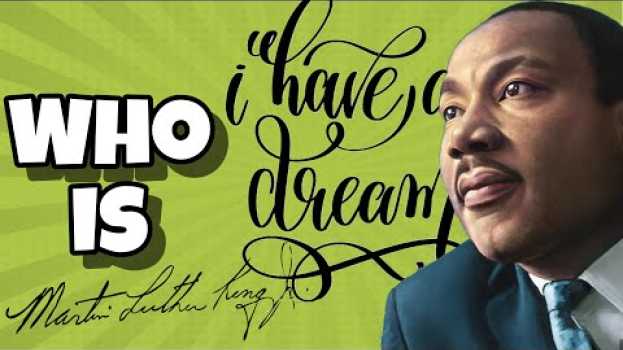 Video Who is MARTIN LUTHER KING JR. ? | CIVIL RIGHTS | I HAVE A DREAM in English