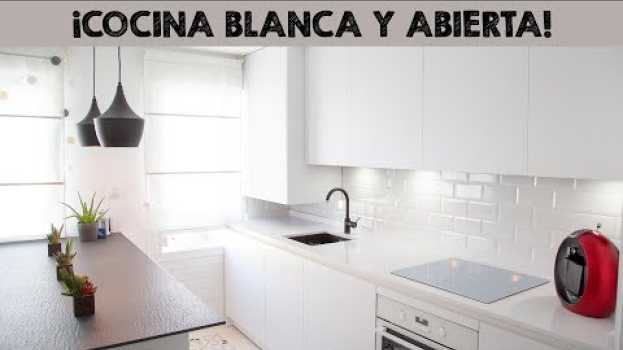 Video ¡¡Cocina BLANCA y MODERNA con la MEJOR ENCIMERA!! en Español