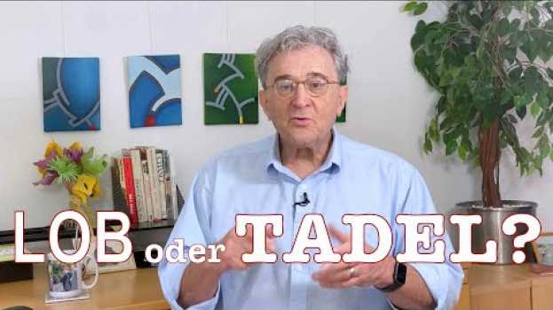 Video ? Besser Lob oder Tadel? em Portuguese