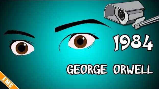 Video Big Brother... : 1984, George Orwell (EMC #21) in English