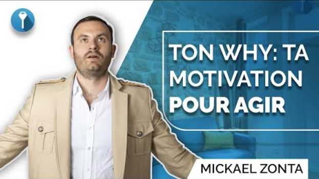 Video Motivation pour investir: Trouver son POURQUOI in English