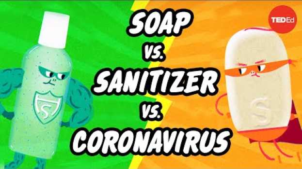 Video Which is better: Soap or hand sanitizer? - Alex Rosenthal and Pall Thordarson in Deutsch