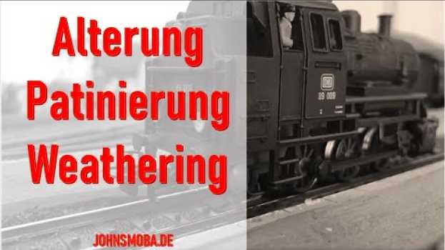 Video Weathering -  Noch Patina Pulver und  Lasuren - MÄRKLIN H0 C Gleis Modellbahnbau su italiano