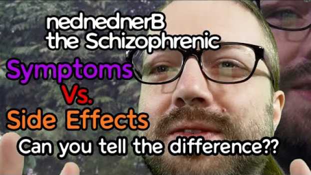 Video Symptoms Vs Side Effects! Sometimes I'm not sure. in Deutsch