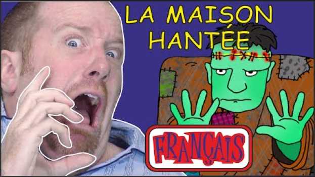 Video Maison Hantée pour les Enfants | Chansons d'Halloween | Le français avec Steve and Maggie Français in English