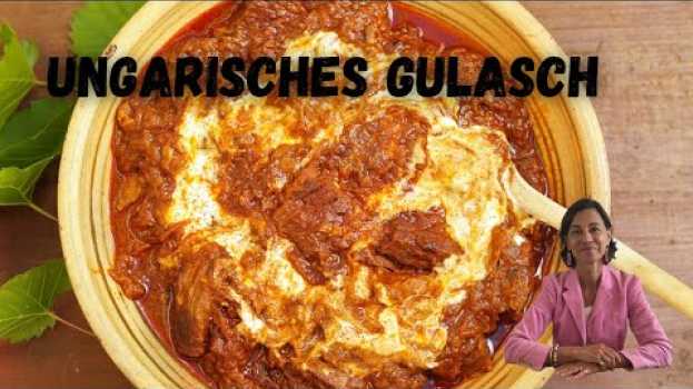Video Echtes ungarisches Gulasch | Nach meiner Mutter aus Siebenbürgen! - mit Dagmar von Cramm em Portuguese