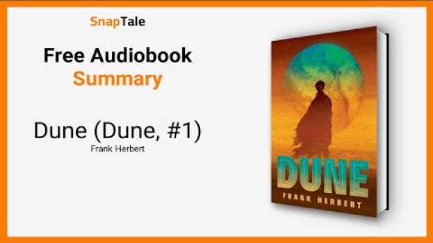 Video Dune (Dune, #1) by Frank Herbert: 16 Minute Summary en français