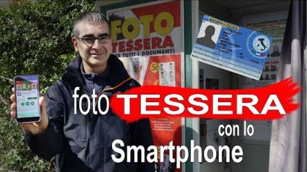 Video Foto Tessera con Smartphone – Una App Android GRATUITA per la Fototessera Fai da Te em Portuguese