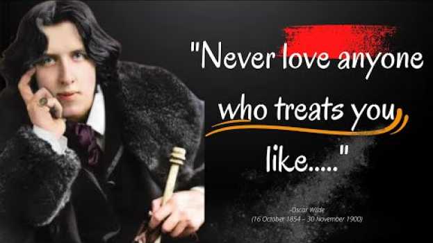 Video 25 Most Famous Quotes By Oscar Wilde, The Author Of The Picture Of Dorian Gray in Deutsch