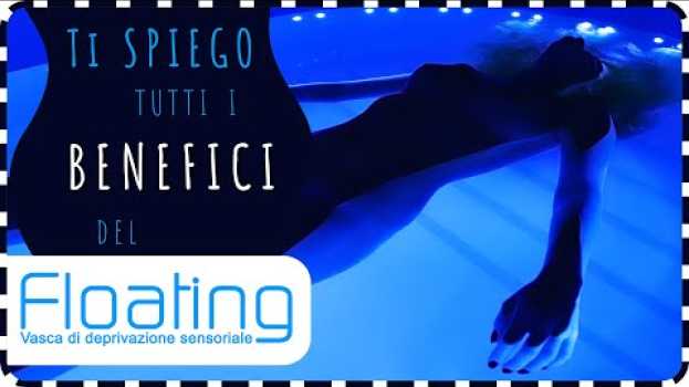 Video 💙 Tutti i benefici del Floating - vasca di deprivazione sensoriale di Chiasso, Ticino su italiano