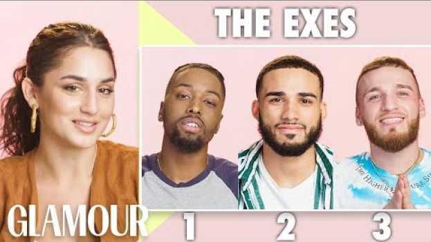 Video 3 Ex-Boyfriends Describe Their Relationship With the Same Woman - Isabella | Glamour na Polish